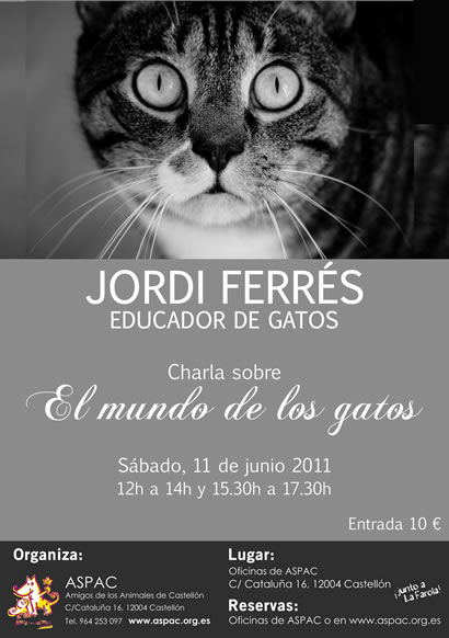Jordi Ferrés, Educador de gatos • Reserva tu entrada aquí Jordi Ferrés, Educador de gatos • Reserva tu entrada aquí
